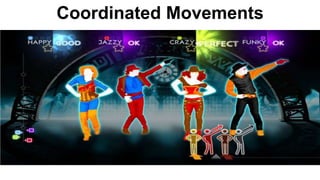 Coordinated Movements
 
