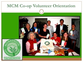 MCMCo-op Volunteer Orientation 