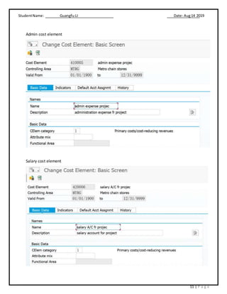 StudentName: Guangfu LI Date: Aug14 2019
11 | P a g e
Admin cost element
Salary cost element
 
