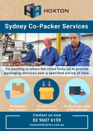 3 special benefits with Hoxton  Co-Packer Services in Sydney