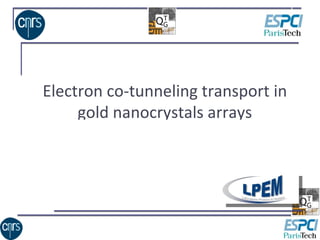 Electron co -tunneling transport in gold nanocrystals arrays 