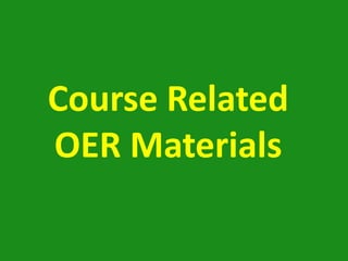 Course Related
OER Materials
 