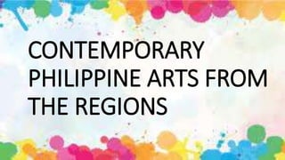 CONTEMPORARY
PHILIPPINE ARTS FROM
THE REGIONS
 