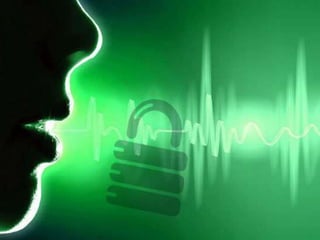 VOICE AND TONE
RECOGNITION
 