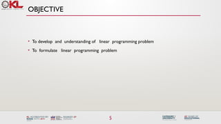 Describe develop and understanding of linear programming problem | PPTX