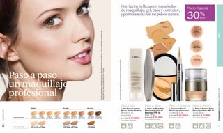 Corrige tu belleza con tus aliados                                                               Precio Especial

                                                                                                                                                                                                                                                                                                                                                                                                        30%
                                                                                                                                                                                                                                                                                                       de maquillaje: gel, base y corrector,
                                                                                                                                                                                                                                                                                                       y perfecciónala con los polvos sueltos.
                                                                                                                                                                                                                                                                                                                                                                                                                       dcto F


                                                                                                                                                                                                                                                                                                                                                                 Medium 5




                                                                                                                                       Modelo maquillada: Gel Retexturizante, Base Aclaradora tono Claire 2, Polvos Sueltos tono Translucide.
                                                                                                                                                                                                                                                                                                                                                                                                               Santé
                                                                                                                                                                                                                                                                                                                                                                                                             Cód. 11141




                                                                                                                                                                                                                                                                                                                                                                                                                                         PIEL
                                                                                                                                                                                                                                                                                                                                                                 Medium 6




                                                                                                                                                                                                                                                                                                                                                                                                              Porcelaine
                                                                                                                                                                                                                                                                                                                                                                                                             Cód. 11139
                                                                                                                                                                                                                                                                                                                                                     Obscure 8




                                                                                                                                                                                                                                                                                                                                                                                                             Translucide




                                                                                                                                                                                                                                                Encuentra el significado de los íconos en la página del índice.
                                                                                                                                                                                                                                                                                                                                                                                                             Cód. 11140




                                                                                                                                       Delicat XP tono Miel, Suprême XP tono Fiancée.
               Paso a paso
               un maquillaje
               profesional




                                                                                                                                                                                                                                                                                                                                                                                                                                         Promoción Base Máximo Confort, P 41
                                                                                                                                                                                                                                                                                                                  A                           B                                                    C                                D


                                                                                                                                                                                                                                                                                                       Paso 1. Gel                 Paso 2. Base                             Paso 3. Corrector Paso 4. Polvos
                                     Piel clara                                   Piel media                         Piel oscura
                                                                                                                                                                                                                                                                                                       A. Gel Retexturizante       B. Base de Maquillaje                    C. Corrector Facial             D. Polvos Sueltos Extra
www.lbel.com




                                                                                                                                                                                                                                                                                                       Efecto Rostro Perfecto.     Efecto Aclarador de                      Efecto Rejuvenecedor.           Finos Portables FPS 15.
                                                                                                                                                                                                                                                                                                       30 ml e 1 fl. oz.           Manchas FPS 18.                          1.5 ml e .05 fl. oz.            12 g e .42 oz.
                                                                                                                                                                                                                                                                                                       Cód. 24259                  8 g e .28 oz.                            $ 36.000 $ 24.900 F             $ 43.000 $ 31.900
               B. Base Aclaradora
                                       Claire 1   Claire 2   Claire 3  Claire 4
                                     Cód. 00024 Cód. 00057 Cód. 00133 Cód.00142
                                                                                   Medium 5   Medium 6   Medium 7
                                                                                  Cód. 00148 Cód. 00418 Cód. 00469
                                                                                                                      Obscure 8 Obscure 9
                                                                                                                     Cód. 00901 Cód. 00902                                                                                                                                                             $ 31.000 $ 21.500 F         $ 53.000 $ 39.900                        270 unidades disponibles.       160 unidades disponibles.
                                                                                                                                                                                                                                                                                                                                   140 unidades disponibles.
                                                                                                                                                                                                                                                                                                       140 unidades disponibles.



 32            C. Corrector Facial
                                     Claire 1-2-3 Claire 4                         Medium 5-6 Medium 7                Obscure 8-9                                                                                                                                                                                                                         FPS                                                                      FPS      33
                                     Cód. 01976 Cód. 02662                         Cód. 02666 Cód. 02899              Cód. 02900
 