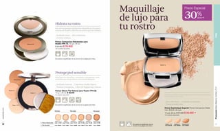 Maquillaje                                                                 Precio Especial


                                                                                                                                                     de lujo para                                                               30%           dcto F

                                                                             Hidrata tu rostro
                                                                             Sus microesponjas inteligentes identifican las zonas
                                                                             resecas de la piel y liberan un activo que las hidrata.
                                                                                                                                                     tu rostro




                                                                                                                                                                                                                                                         PIEL
                                                                             _Acabado mate. _Alta cobertura.
                                                                             _Textura sedosa.
                                                                             Polvos Compactos Hidratantes para
                                    Obscure 8-9                              Rostro FPS 15. 10 g e .35 oz.
                                                                             $ 53.000 $ 39.900
                                                                             190 unidades disponibles.


                                                                                                         FPS



                                                                             Encuentra el significado de los íconos en la página de índice.


                                                                                                                                                                                          Medium 5




                                                                             Protege piel sensible
                                                                             Fórmula con vitaminas, ceramidas e ingredientes 100%
                      Obscure 8-9                                            minerales que no producen reacciones alérgicas.

                                                                             _Acabado natural. _Cobertura media-ligera.
                                                                             _Textura compacta. _Libre de fragancias y talcos.




                                                                                                                                                                                                                                                         Promoción Base Máximo Confort, P 41
               Medium 5                                                      Polvos Efecto Piel Natural para Rostro FPS 20.
                                         Medium 7                            10 g e .35 oz. $ 48.000
                                                                             20 unidades disponibles.                                                                                           Su textura doble uso permite usarlos secos como polvos
                                                                                                                                                                                                o húmedos como base.
                                                                                                         FPS
                                                                                                                                                                                                _Alta cobertura. _ Acabado semimate.
                    Claire 1-2-3                                             Encuentra el significado de los íconos en la página de índice.                                                     _Textura boble uso.
                                                                                                                                                                                                Divine Sophistiqué Argenté Polvos Compactos Doble
www.lbel.com




                                                                            Piel clara                  Piel media                     Piel oscura
                                                                                                                                                                                                Uso. Edición de Lujo.
                                                                                                                                                                                                10 g e .35 oz. $ 57.000 $          39.900 F
                                                                                                                                                                                                270 unidades disponibles.



                                                                            Claire 1-2-3 Claire 4  Medium 5   Medium 6   Medium 7      Obscure 8-9
                                                    A. Polvos Hidratantes   Cód. 11145 Cód. 11146 Cód. 11147 Cód. 11148 Cód. 11149     Cód. 11150
 38                                                                                                                                                     Encuentra el significado de los          Claire 1-2-3    Medium 5    Obscure 8-9                    39
                                                    B. Piel Sensible        Cód. 02231 Cód. 14807 Cód. 14808 Cód. 14810 Cód. 14811     Cód. 14809                                                Cód. 00419     Cód. 00558   Cód. 00561
                                                                                                                                                        íconos en la página de índice.
 