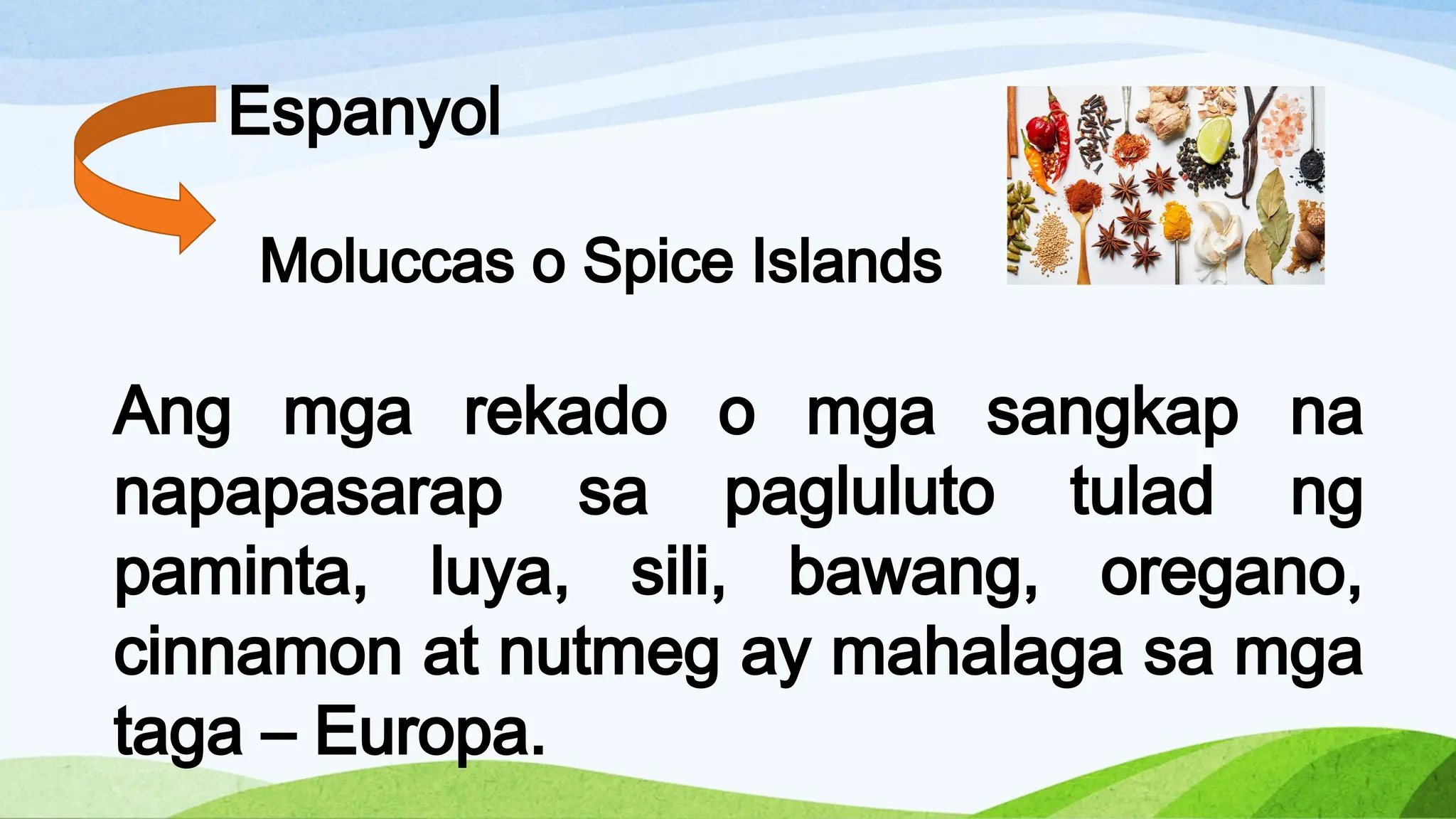 Mga Rekado Mga Dahilan nag Pananakop ng mga Espanyol | PPTX