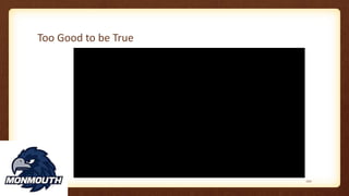 Too Good to be True
120
 