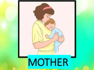 MOTHER
 