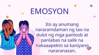 Different Emosyon Grade 8 - Iba't Ibang Uri ng Emosyon (For CO) | PPTX