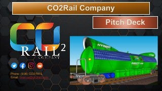 Phone: (936) CO2-RAIL
Email: finance@co2rail.com
 