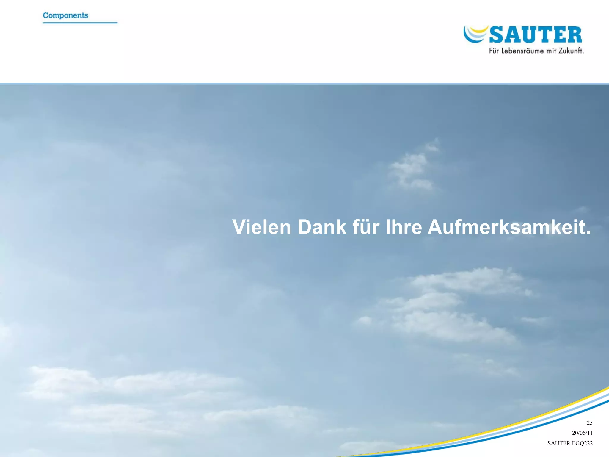 Vielen Dank für Ihre Aufmerksamkeit. 