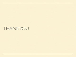 THANKYOU
 