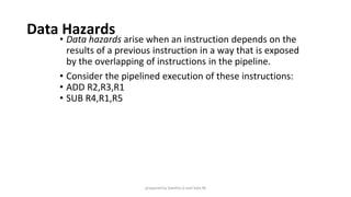 Data Hazards
• Data hazards arise when an instruction depends on the
results of a previous instruction in a way that is ex...