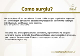 Equipar seus líderes com perspectivas, ferramentas e talentos para que possam gerenciar hoje e ser bem sucedidos amanhã