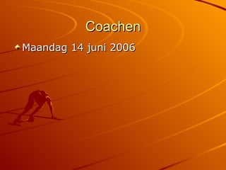Coachen ,[object Object]