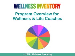 Program Overview for  Wellness & Life Coaches 