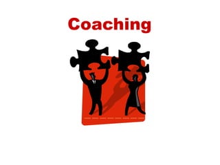 Coaching
 