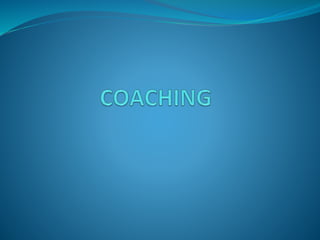 Coaching
 Es un proceso de entrenamiento individual,
personalizado y confidencial, en el que por medio del
diálogo el coa...