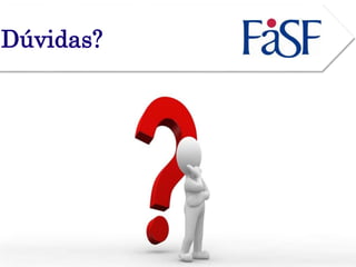 Dúvidas? 
 