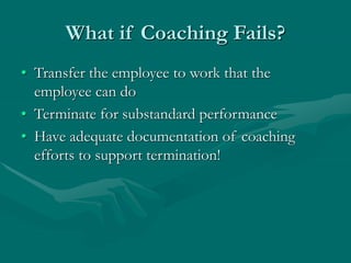 Poor Job Performance Coaching Example coaching-and-performance-management.ppt