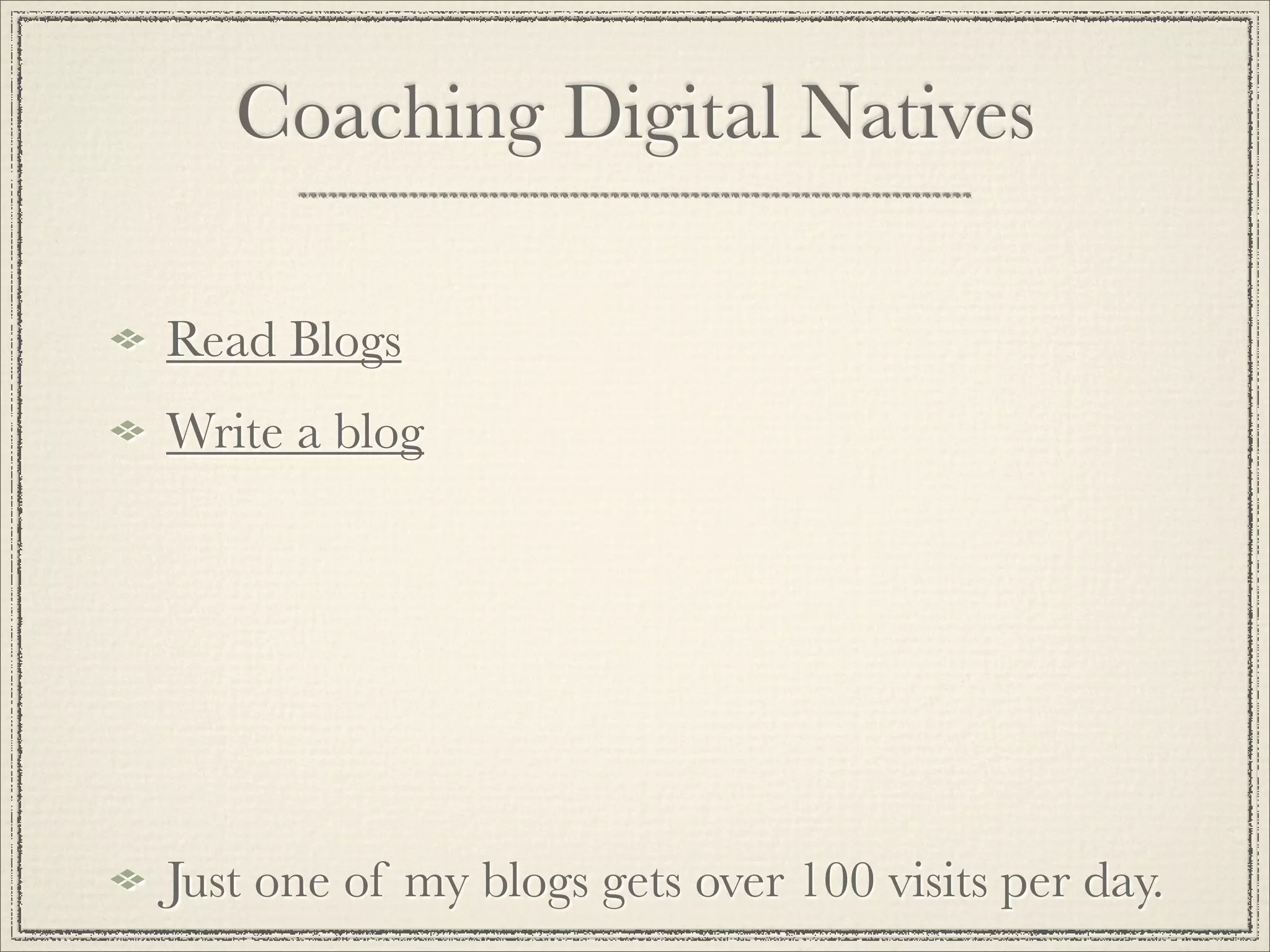 Coaching Digital Natives