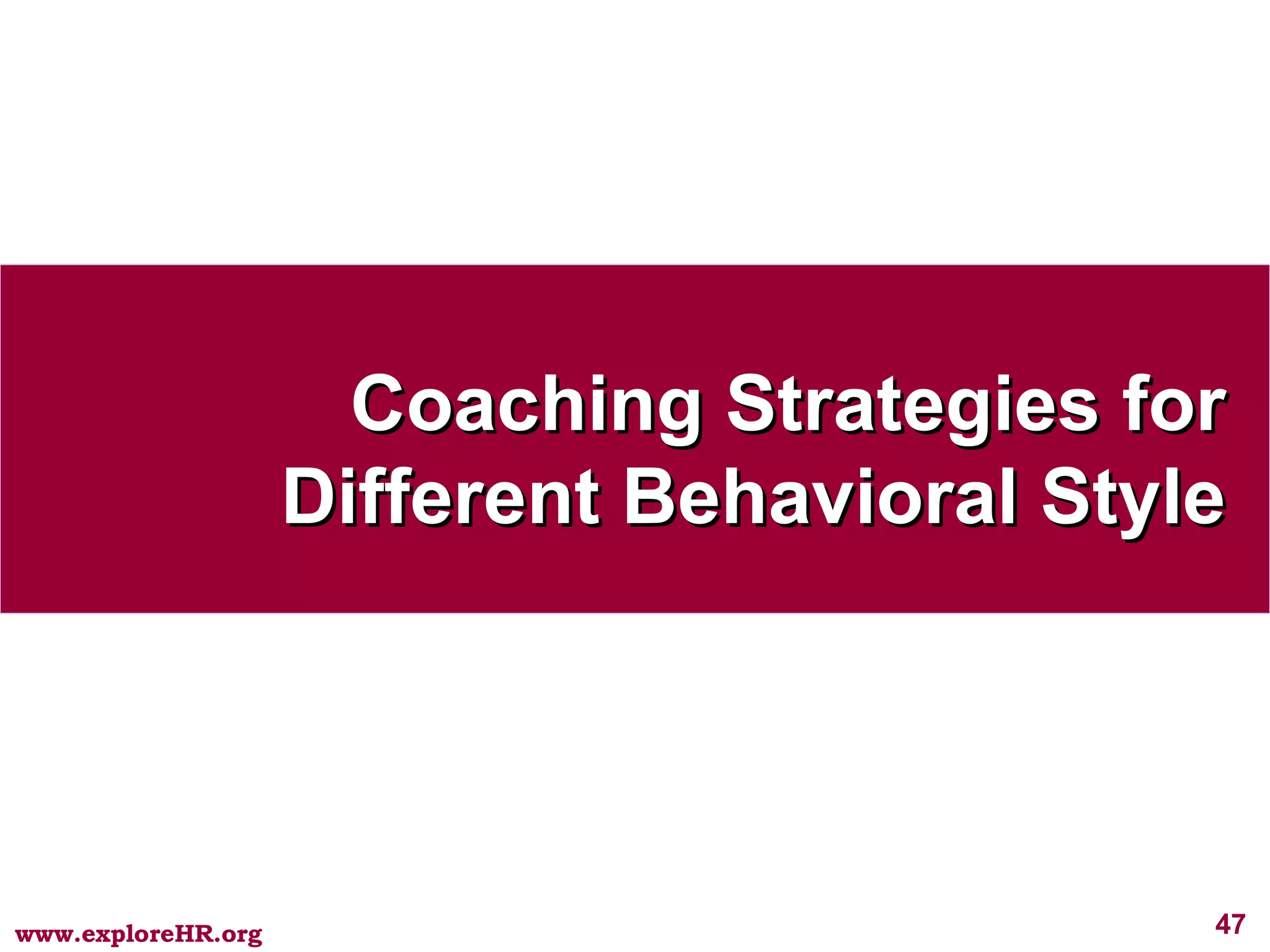 Coaching Strategies for Different Behavioral Style 