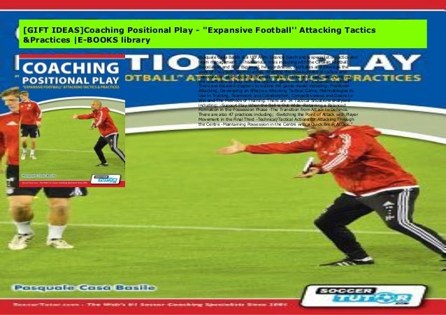 Gift Ideas Coaching Positional Play Expansive Football Attacki