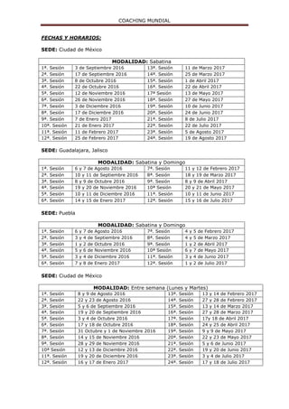 COACHING MUNDIAL
PLATAFORMA VIRTUAL: Dentro de nuestra formación se encuentran más de 20
clases Online GRABADAS, así como actividades extraescolares para darle
continuidad al diplomado.
DURACIÓN TOTAL: 12 Meses
NOTA: Para asegurar la apertura del Curso se requieren mínimo 10
personas.
INVERSION:
Inscripción: $800 pesos más IVA. (No reembolsables)
Pago Mensual: 12 pagos de $4, 500 pesos más IVA.
Total del Diplomado (Pago en una sola Exhibición): $49, 000 pesos (ahorrarás
$5, 000 pesos)
MEDIOS DE PAGO:
• Depósito Bancario.
• En efectivo.
• Transferencia Electrónica.
• Pagos mensuales ó en una exhibición con todas las tarjetas de
crédito/débito.
• Pago en una exhibición total con opción a 3, 6, 9 y 12 meses sin intereses
con todas las tarjetas de crédito.
INFORMACIÓN:
Teléfonos en la Cd. de México:
Oficina: (55) 85 25 08 48
Whatsapp: (55) 23 43 39 46
Correo: info@certificacionencoaching.com
A T E N T A M E N T E
Academia Internacional de Coaching Profesional
 