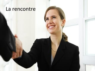 La rencontre 