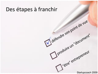 Des étapes à franchir Startupcoach 2009 