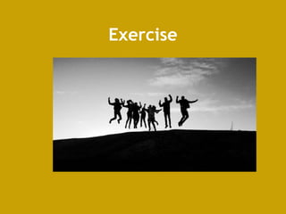 Exercise