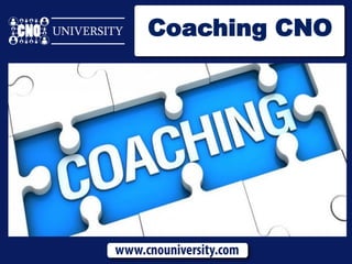 Coaching CNO
 