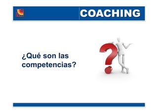 ¿Qué son las
competencias?
 