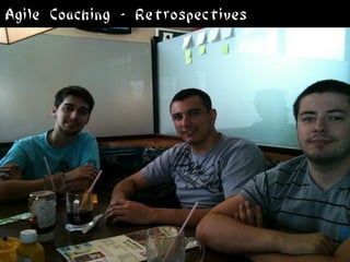 Agile Coaching - Retrospectives
 