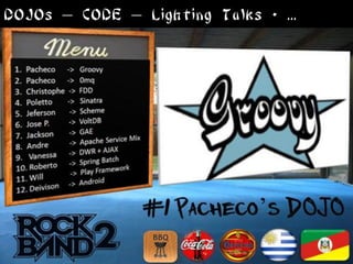 DOJOs – CODE – Lighting Talks + ...
 