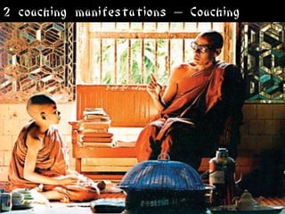 2 coaching manifestations – Coaching
 