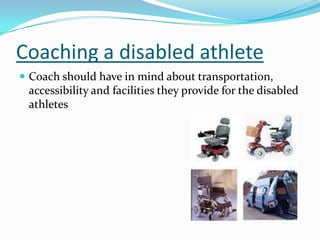 Coaching Disabilities Coaching disabled athletes | PPTX