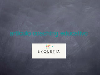 artículo coaching educativo
 
