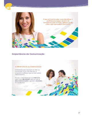 Importância da Comunicação




                             17
 