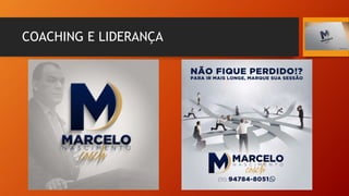 COACHING E LIDERANÇA
 