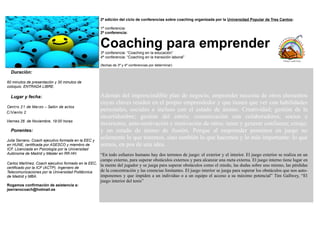 2ª edición del ciclo de conferencias sobre coaching organizada por la Universidad Popular de Tres Cantos: 
1ª conferencia:...