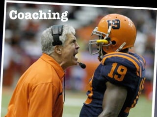 Coaching
 