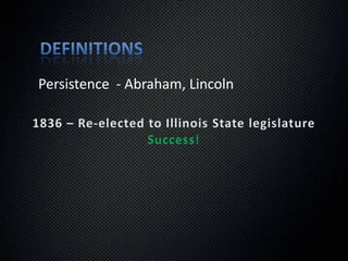 Definitions of Mental ToughnessPersistence (Always Beats Failure)