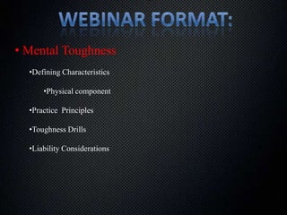 Webinar Format:Mental Toughness 