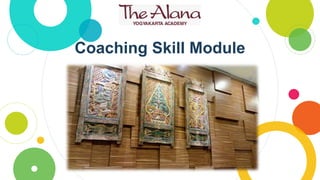 Coaching Skill Module
 