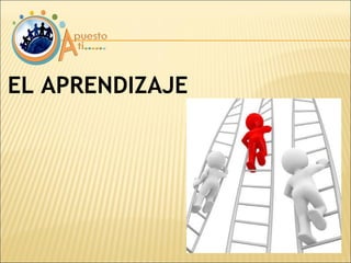 EL APRENDIZAJE 