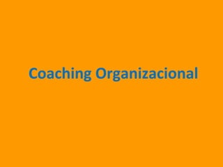 Coaching Organizacional 