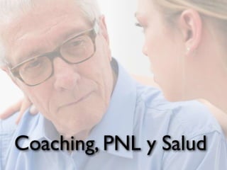 Coaching, PNL y Salud